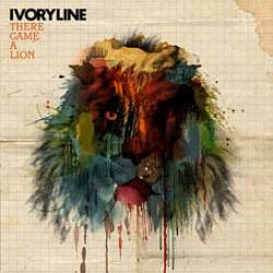 Ivoryline : There Came a Lion